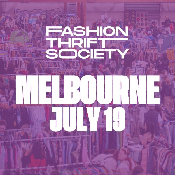 Fashion Thrift Society Melbourne | July 19