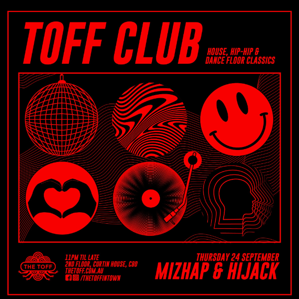 TOFF CLUB with MIZHAP & HIJACK live at THE TOFF IN TOWN, MELBOURNE - Concert poster