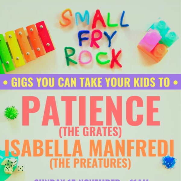 Small Fry Rock feat. Patience (The Grates) & Isabella Manfredi (The Preatures)