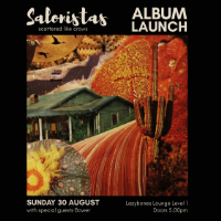 Lvl 1 - Salonistas 'Scattered Like Crows' Album Launch feat. Bower live at Lazybones Lounge Restaurant & Bar - Concert poster