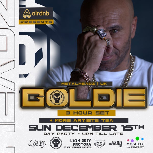 GOLDIE (Metalheadz)