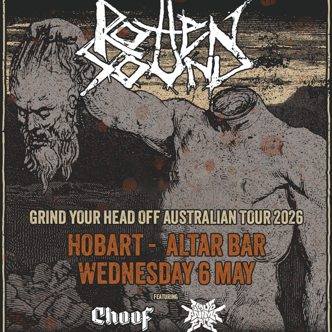 ROTTEN SOUND (FIN)—Supported by CHOOF (VIC) + SMUG ANIME FACE live at Altar Bar in Hobart on May 06, 2026 - Concert poster