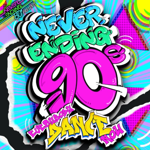 Never Ending 80s PRESENTS Never Ending 90s Everybody Dance Now!