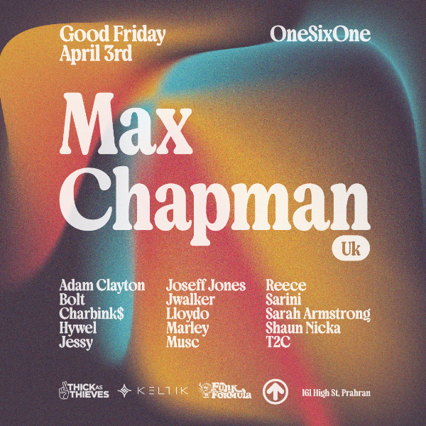 Max Chapman (UK) - Good Friday - onesixone live at onesixone in Prahran on April 03, 2026 - Concert poster