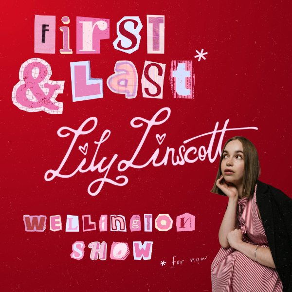 Lily Linscott’s First & Last Wellington Show live at San Fran - Concert poster