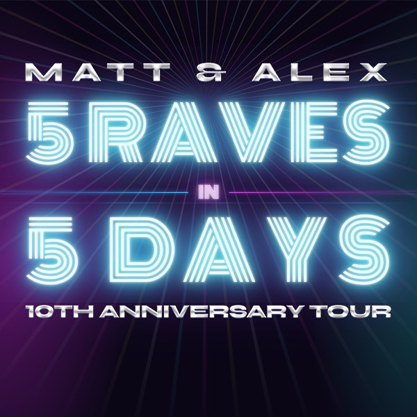 Matt & Alex - 5 Raves In 5 Days: 10th Anniversary Tour live at JIVE, ADELAIDE - Concert poster