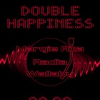 Double Happiness