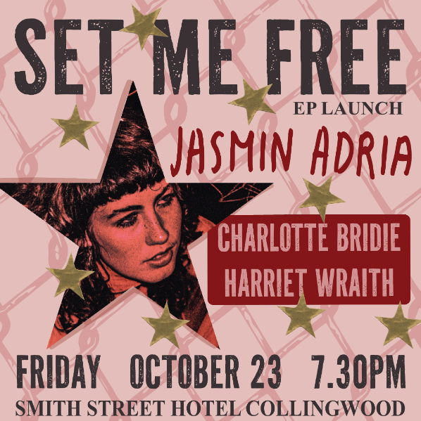 Jasmin Adria 'Set Me Free' - EP Launch live at A Smith St Basement - Concert poster