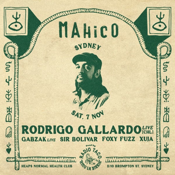MAHICO PRESENTS: RODRIGO GALLARDO (CHL)