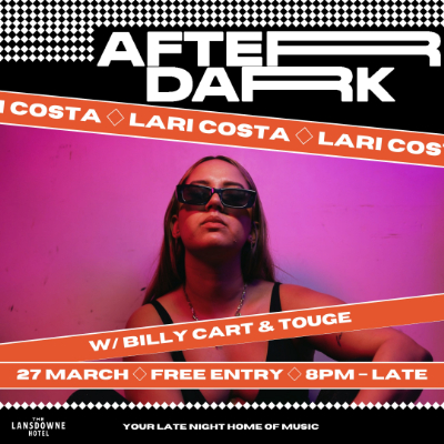 AFTER DARK W/ LARI COSTA + BILLY CART + TOUGE live at Lansdowne Hotel in Sydney on March 27, 2026 - Concert poster