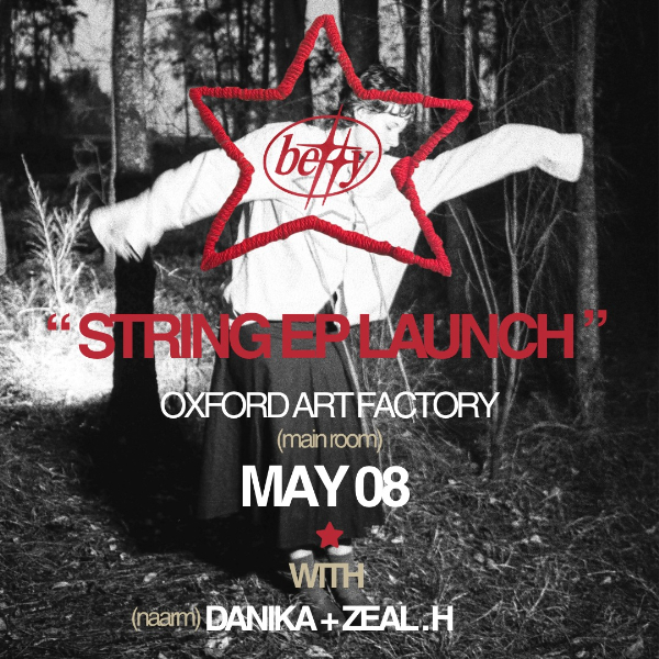 Debaser Presents: Betty - 'String' EP Launch live at Oxford Art Factory in Sydney on May 08, 2026 - Concert poster