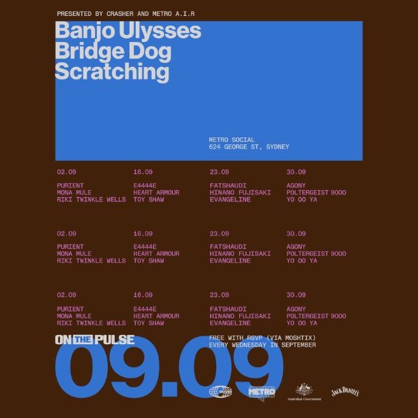 METRO A.I.R X CRASHER: ON THE PULSE | BANJO ULYSSES, BRIDGE DOG & SCRATCHING live at Metro Social - Concert poster