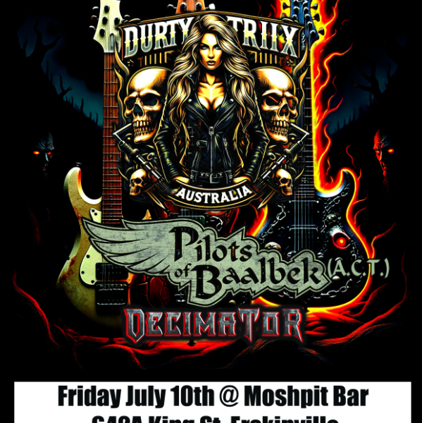 DURTY TRIIX + PILOTS OF BAALBEK (act) + DECIMATOR live at MoshPit Bar - Concert poster