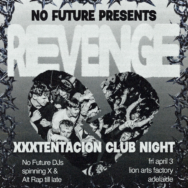 REVENGE: XXXTentacion Club Night - Adelaide live at Lion Arts Factory in Adelaide on April 03, 2026 - Concert poster