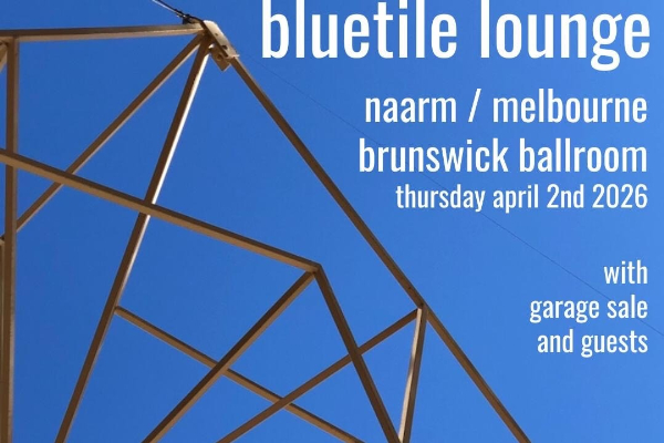 Bluetile Lounge (reunion show) + Garage Sale live at Brunswick Ballroom in Melbourne on April 02, 2026 - Concert poster