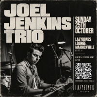 Lvl 1 - Joel Jenkins Trio live at Lazybones Lounge Restaurant & Bar - Concert poster