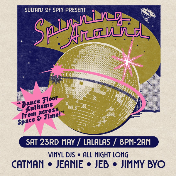 SPINNING AROUND W/ CATMAN // JEANIE // JEB // JIMMY BYO live at La La La's - Concert poster