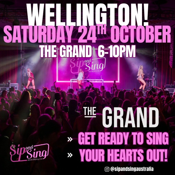 SIP AND SING AUSTRALIA - WELLINGTON! live at The Grand, Wellington - Concert poster