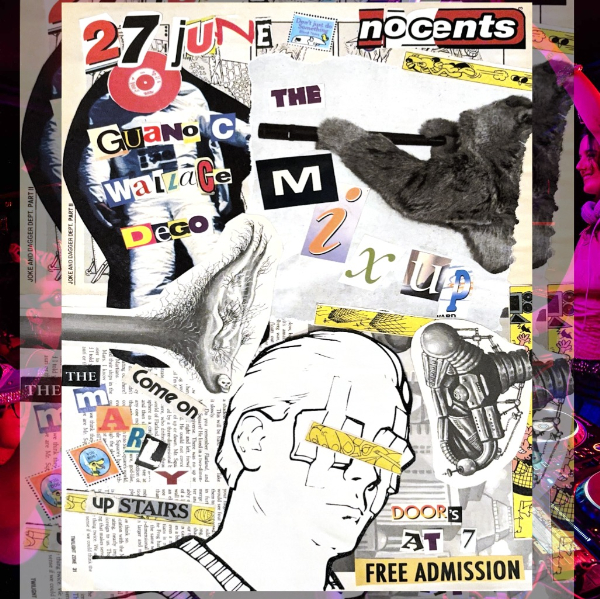 No Cents Presents "The Mix Up" live at Marlborough Hotel - Concert poster