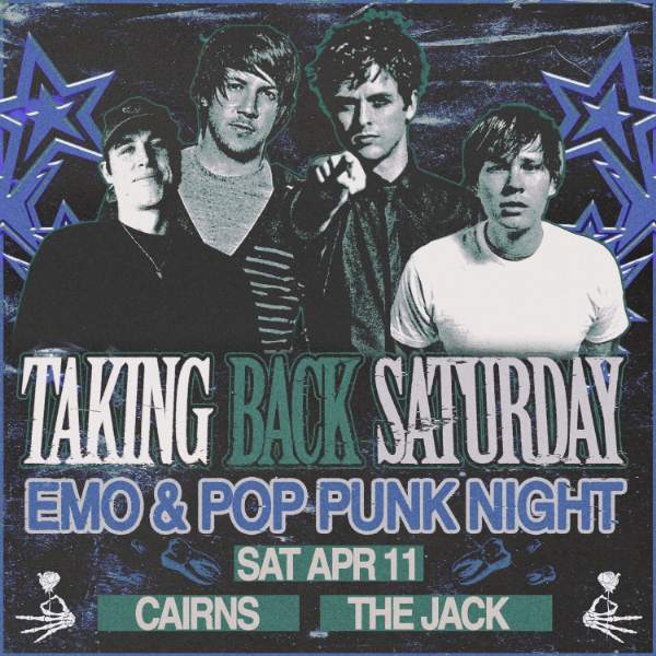 Taking Back Saturday - Cairns live at The Jack Cairns in Queensland on April 11, 2026 - Concert poster