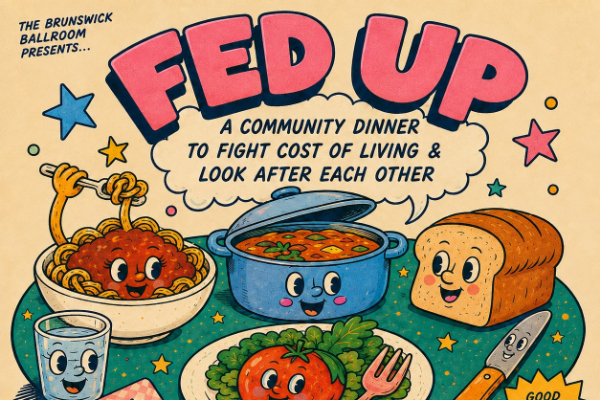 FED UP: Free Feeds, New Mates & Good Vibes live at Brunswick Ballroom - Concert poster