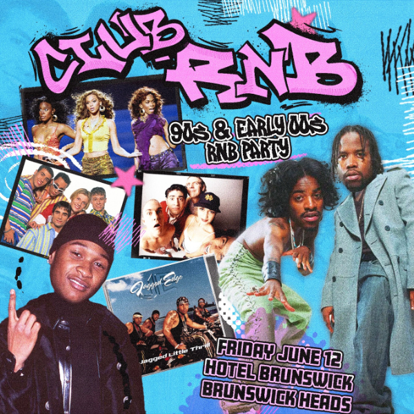 Club RnB: 90s + 00s Rnb Night - Brunswick Heads live at Hotel Brunswick - Concert poster