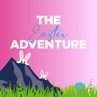 The Easter Adventure