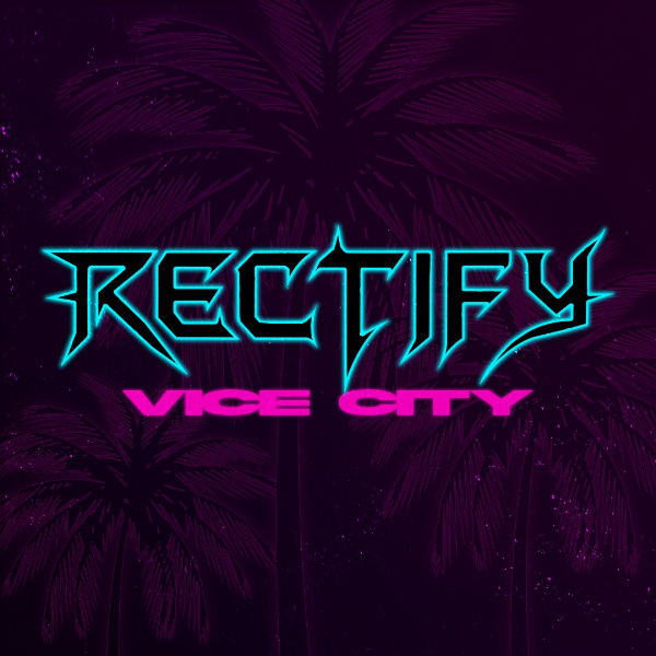 Rectify Presents ‘Vice City’ ft FROSTBYTE & ZIPPANCE live at Hindley St Music Hall - Concert poster
