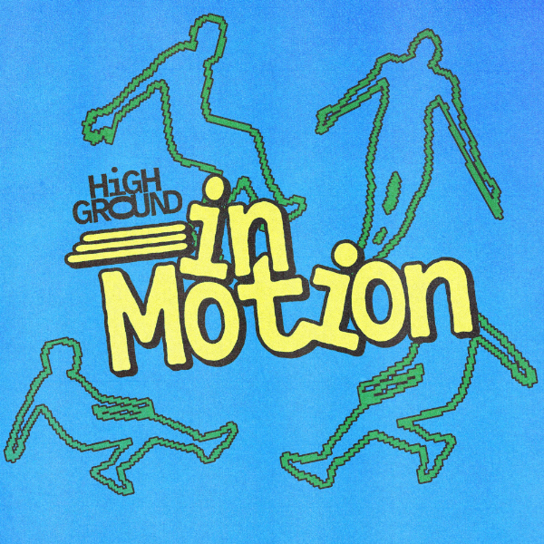 HIGH GROUND: IN MOTION live at Canadian Club Racquet Club, AO Hilltop, Birrarung Marr - Concert poster