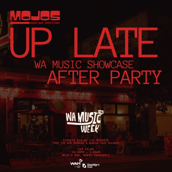 Up Late: WAM Showcase After Party live at MOJO'S BAR - Concert poster