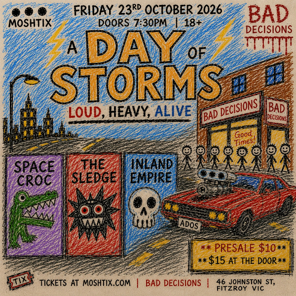A DAY OF STORMS • SPACE CROC • THE SLEDGE • INLAND EMPIRE live at Bad Decisions Bar - Concert poster