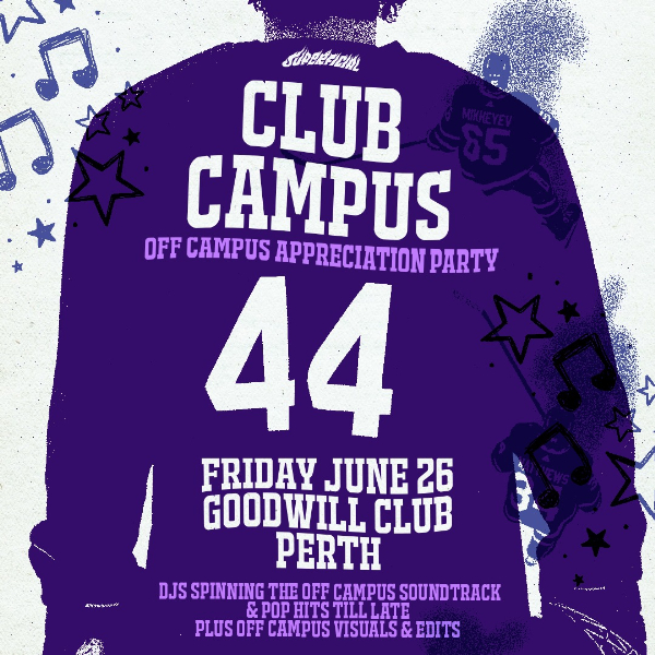 Club Campus: Off Campus Appreciation Party - Perth live at The Rechabite - Concert poster