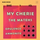 BAKE x ADL W/ MY CHERIE, THE MATEHS, OPULENCE + AMMONITE