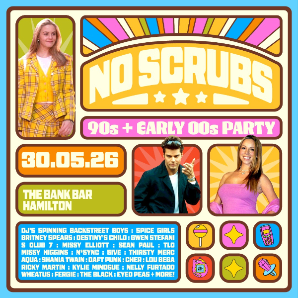 NO SCRUBS: 90s + Early 00s Party - Hamilton live at The Bank Bar in Hamilton Central on May 30, 2026 - Concert poster