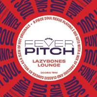 The Fever Pitch live at Lazybones Lounge Restaurant & Bar - Concert poster