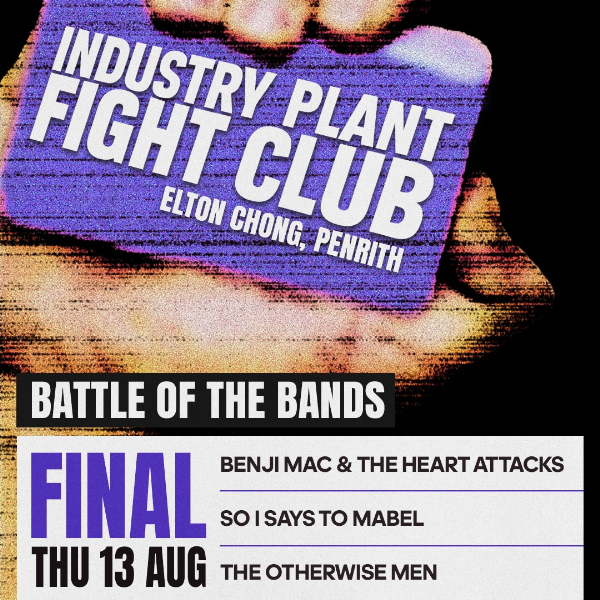 INDUSTRY PLANT FIGHT CLUB: Final live at Elton chong - Concert poster