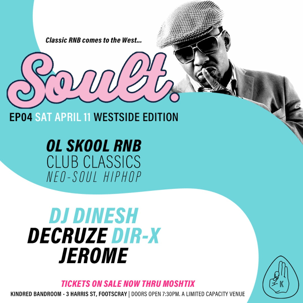 SOULT EP04 - WESTSIDE EDITION live at Kindred Bandroom in Footscray on April 11, 2026 - Concert poster
