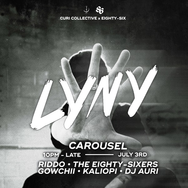 Curi Collective & EIGHTY-SIX Presents: LYNY. | NOW AT CAROUSEL live at Waywards Ballroom - Concert poster
