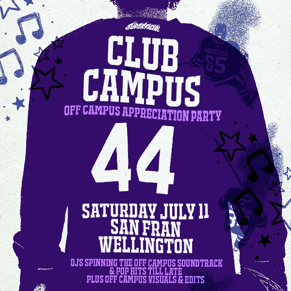 Club Campus: Off Campus Appreciation Party - Wellington live at San Fran - Concert poster