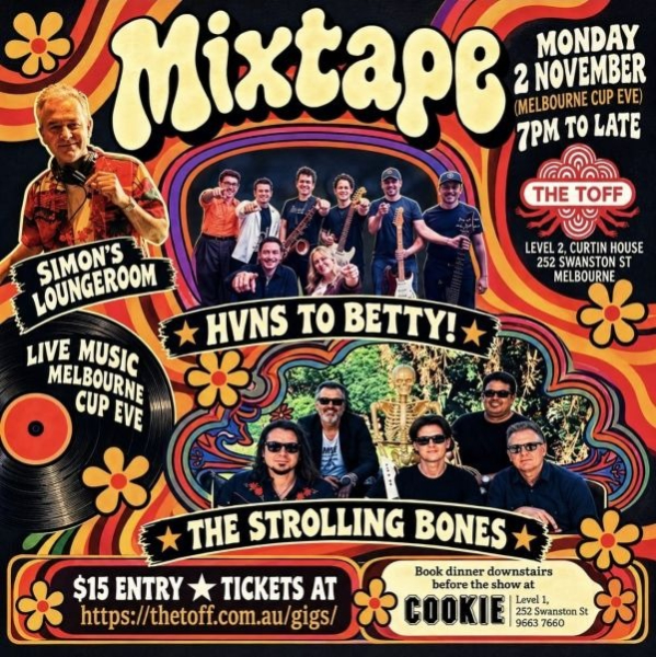 Mixtape live at THE TOFF IN TOWN, MELBOURNE - Concert poster