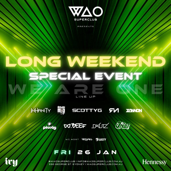 LONG WEEKEND @ WAO Superclub