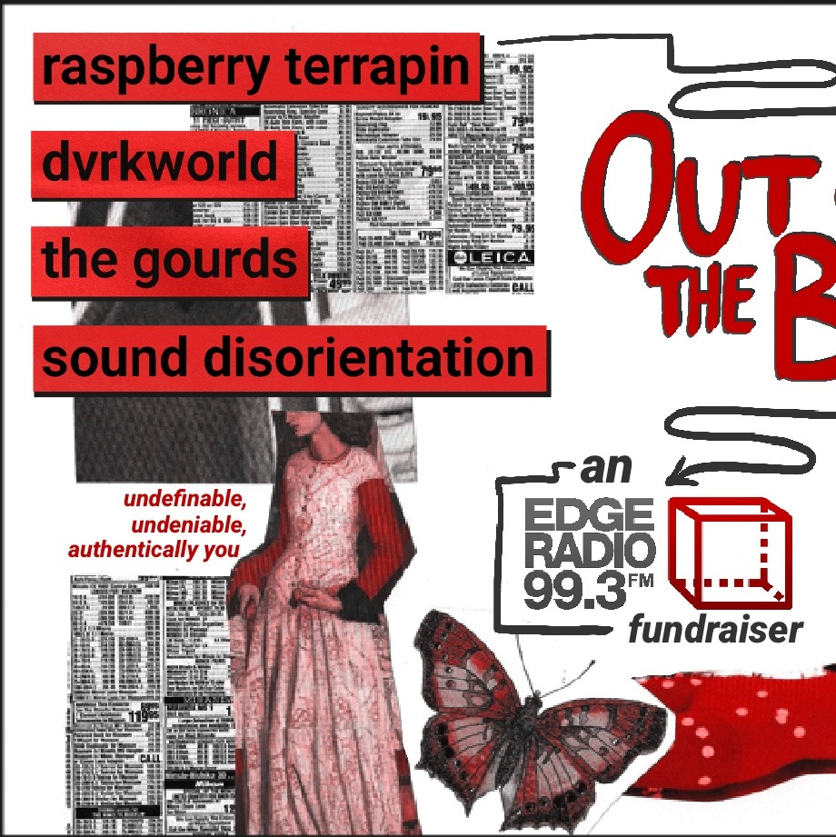 Edge Radio's OUT OF THE BOX—with Dvrkworld, Sound Disorientation, Raspberry Terrapin and The Gourds live at Altar Bar - Concert poster
