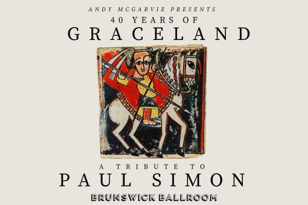 'GRACELAND' 40TH ANNIVERSARY CELEBRATION live at Brunswick Ballroom - Concert poster