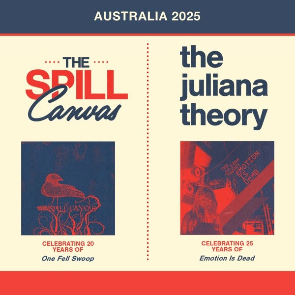 THE JULIANA THEORY + THE SPILL CANVAS
