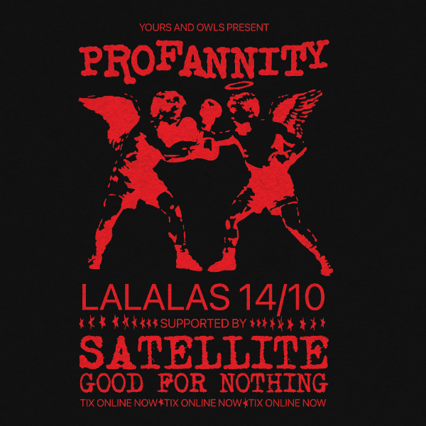 Profannity Live @ La's w/ Satellite // Good for Nothing live at La La La's - Concert poster