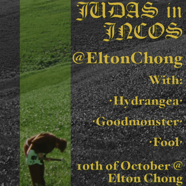 Judas in JNCOs live at Elton chong - Concert poster