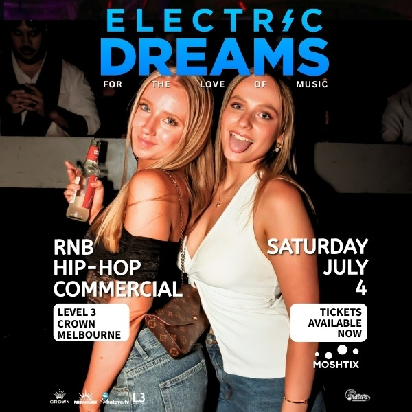 ELECTRIC DREAMS: RnB CLUB live at Level 3 Crown - Crown Melbourne - Concert poster