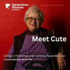 GENERATION WOMEN - Meet Cute: Stories of First Encounters with the People We Love