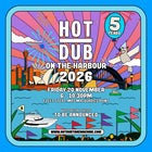 Hot Dub on the Harbour 2026