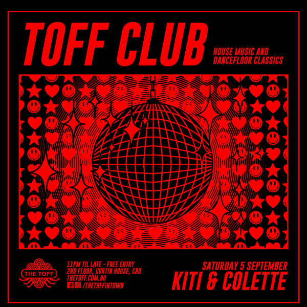 TOFF CLUB with KITI & COLETTE live at THE TOFF IN TOWN, MELBOURNE - Concert poster